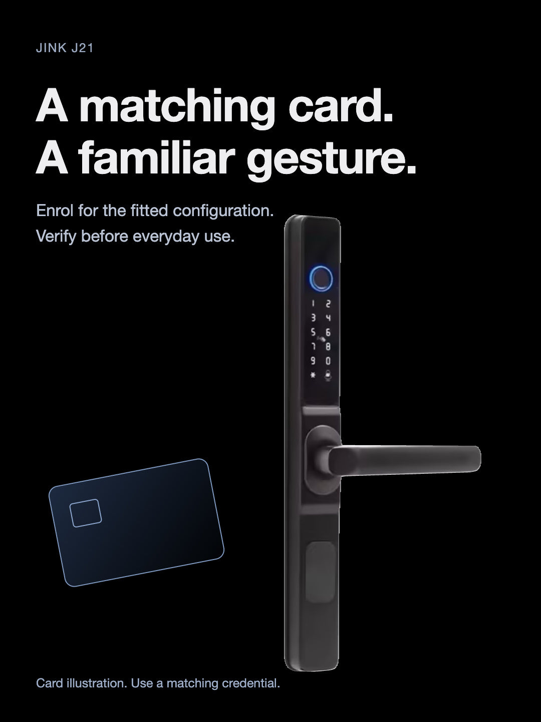 JINK J21 — matching card access