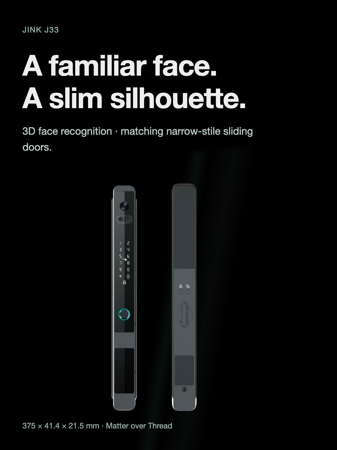 JINK J33 — 3D face recognition and slim profile for matching narrow-stile sliding doors
