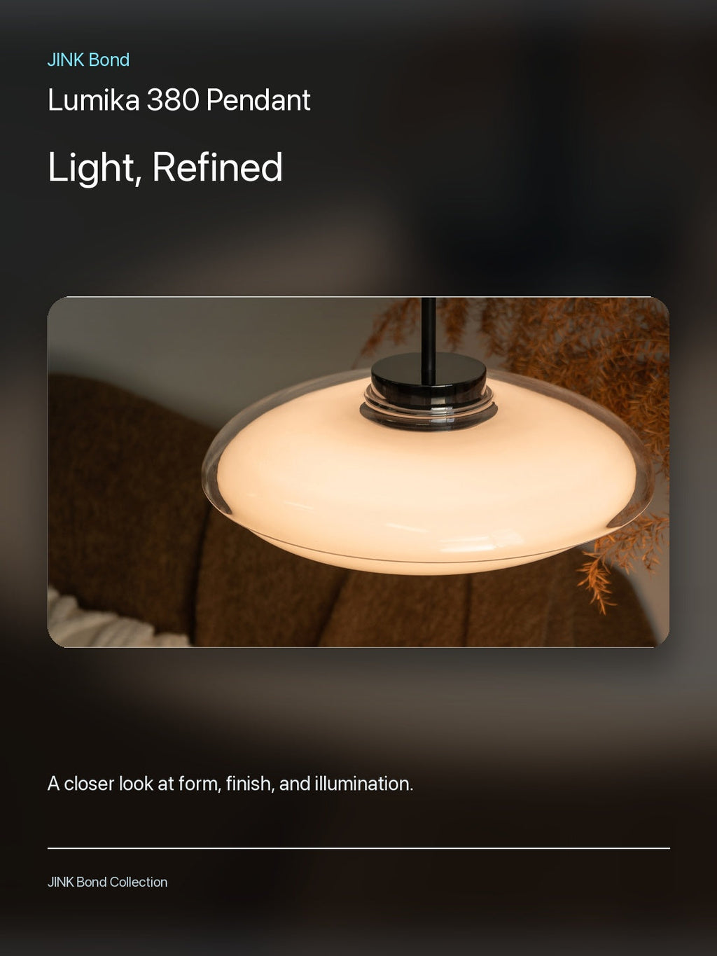 JINK Bond Lumika 380 Pendant lighting and material detail