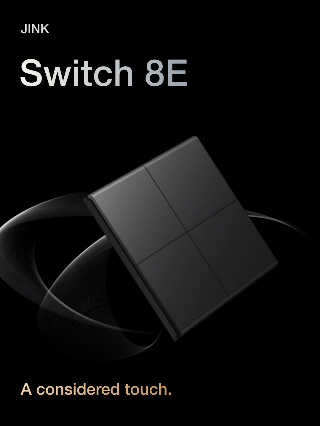 JINK Switch 8E — A considered touch