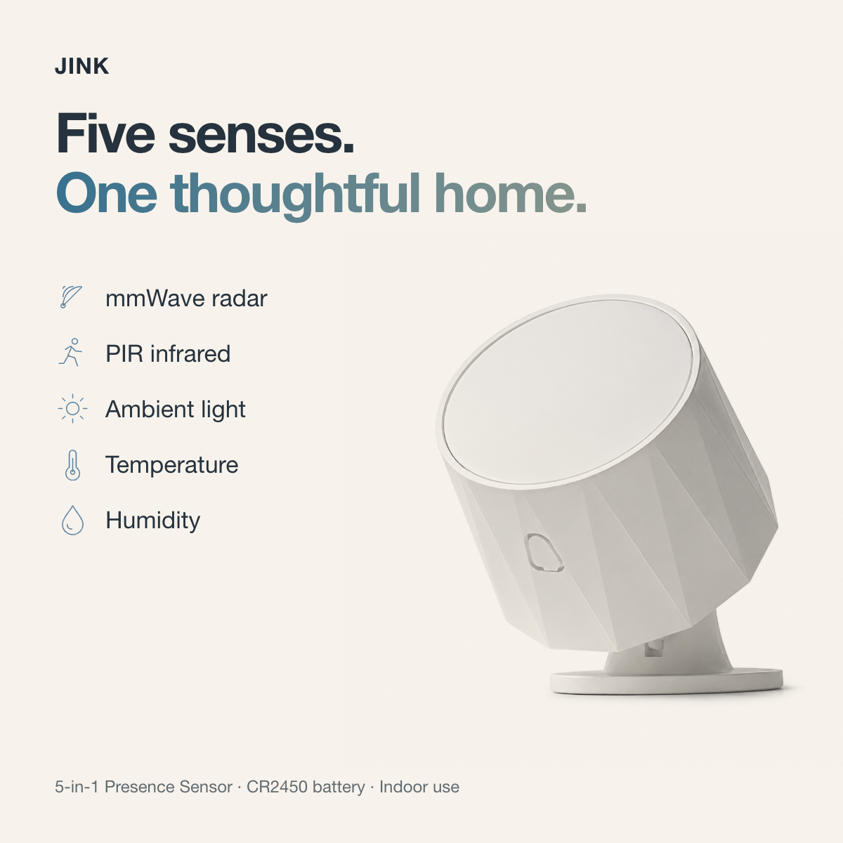 Five sensing functions: mmWave radar, PIR, light, temperature and humidity