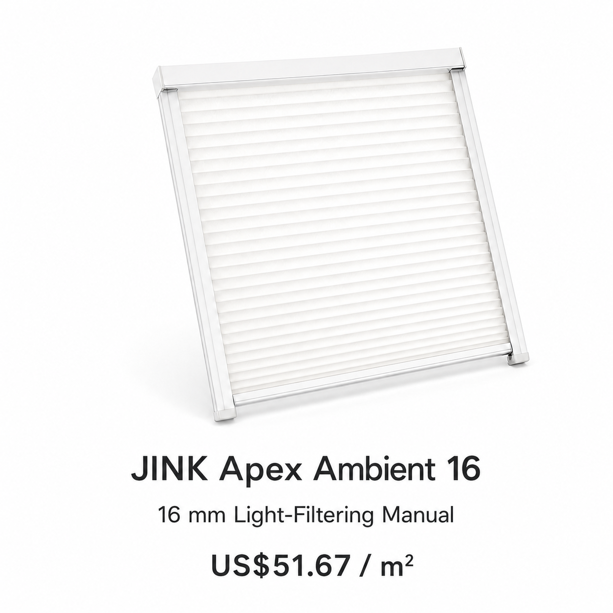 JINK Apex Ambient 16 — 16 mm Light-Filtering Manual — US$51.67 per m²