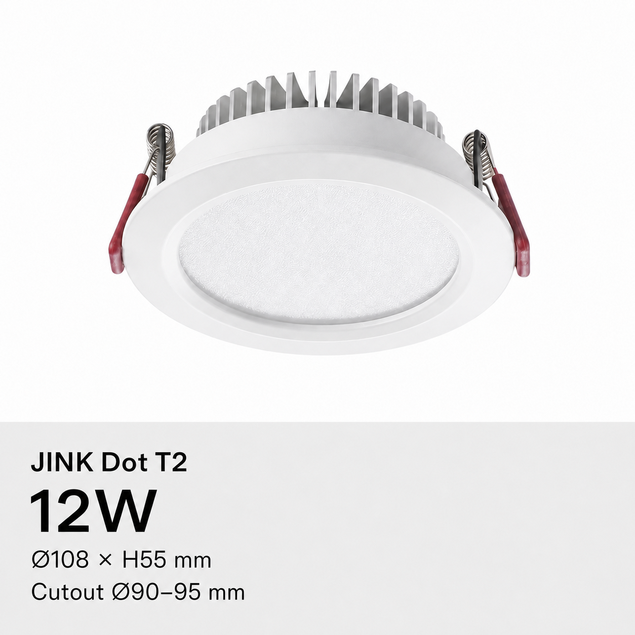 JINK Dot T2 12W, Ø108 × H55 mm, cutout Ø90–95 mm