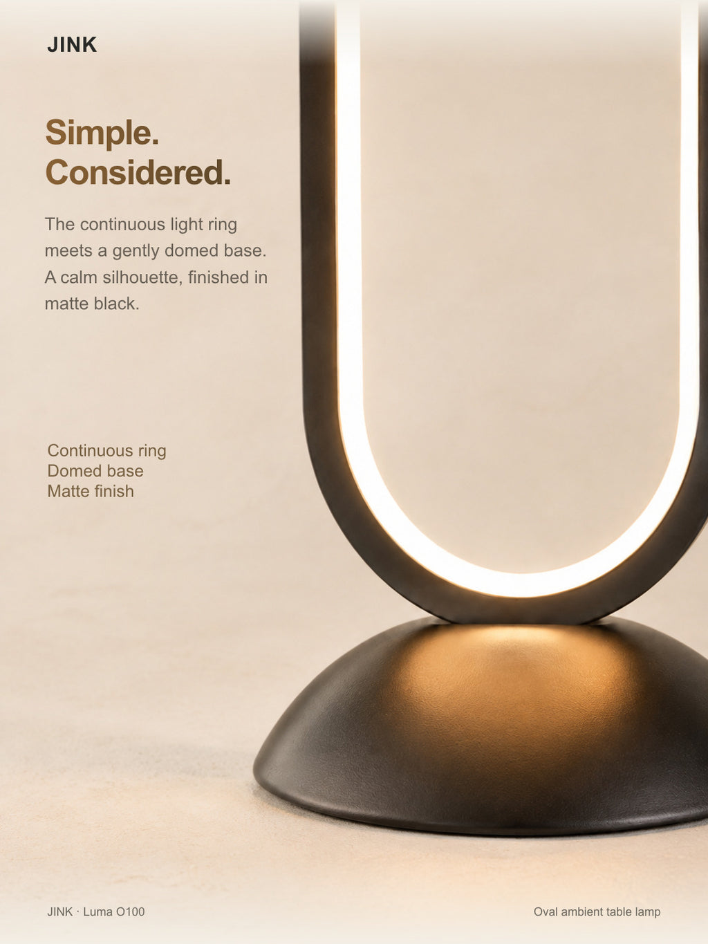 JINK Luma O100: continuous light ring and domed base