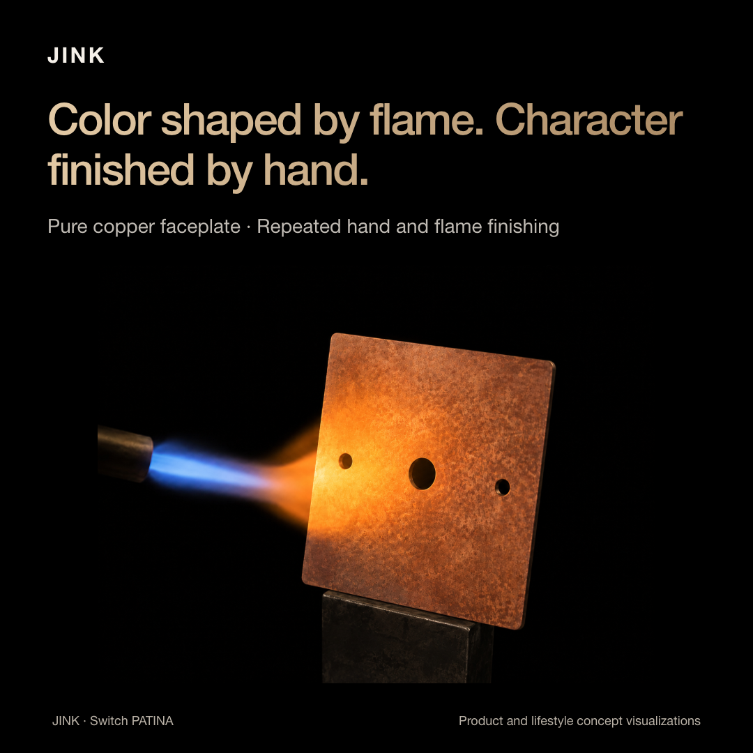 JINK Switch PATINA — Hand and flame finishing